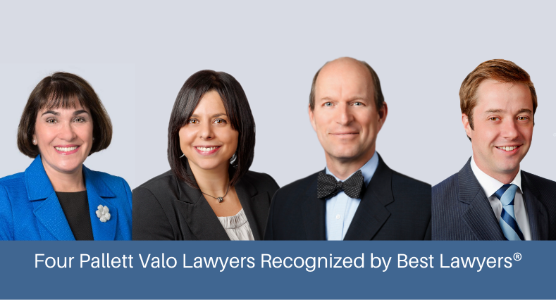 Anna Esposito, Maria Ruberto, Ray Mikkola and Craig Ross: Four Pallett Valo Lawyers Recognized by Best Lawyers